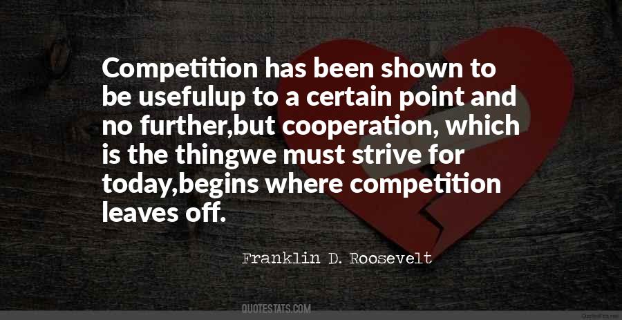 Quotes About Cooperation And Competition #655976