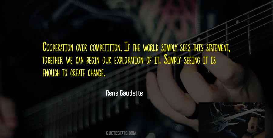 Quotes About Cooperation And Competition #710681