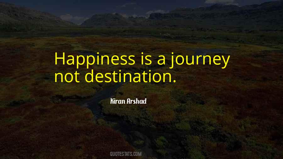 Quotes About Life's A Journey Not A Destination #876178