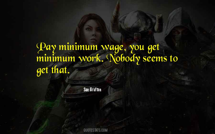 Quotes About Minimum Wage #144309