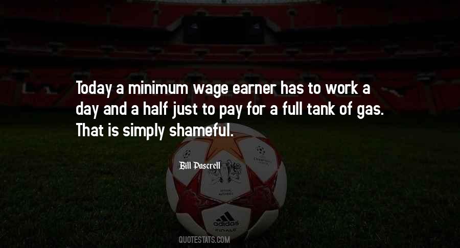 Quotes About Minimum Wage #554922