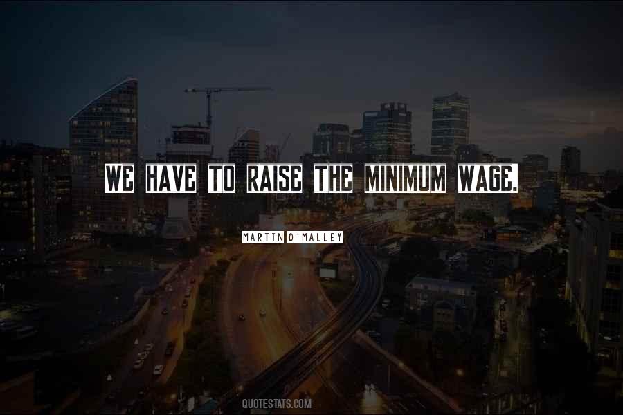 Quotes About Minimum Wage #598276