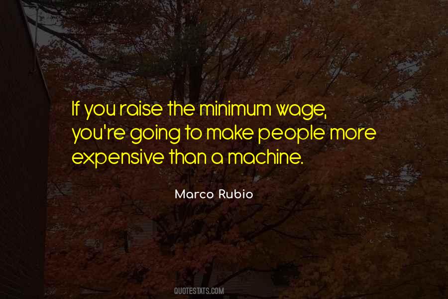Quotes About Minimum Wage #617075