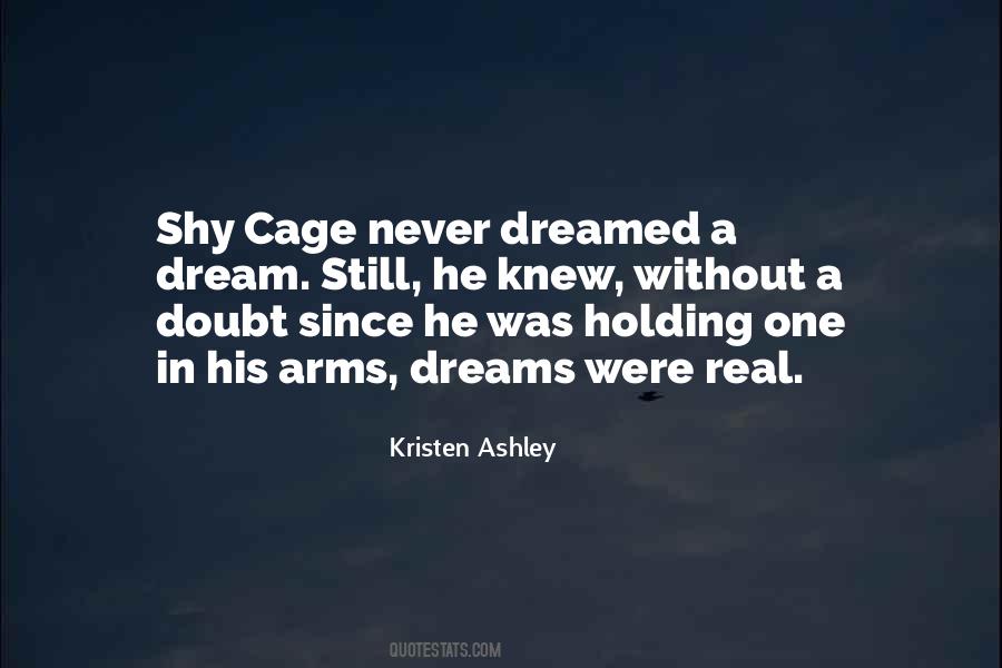 Quotes About Holding On To Your Dreams #862849