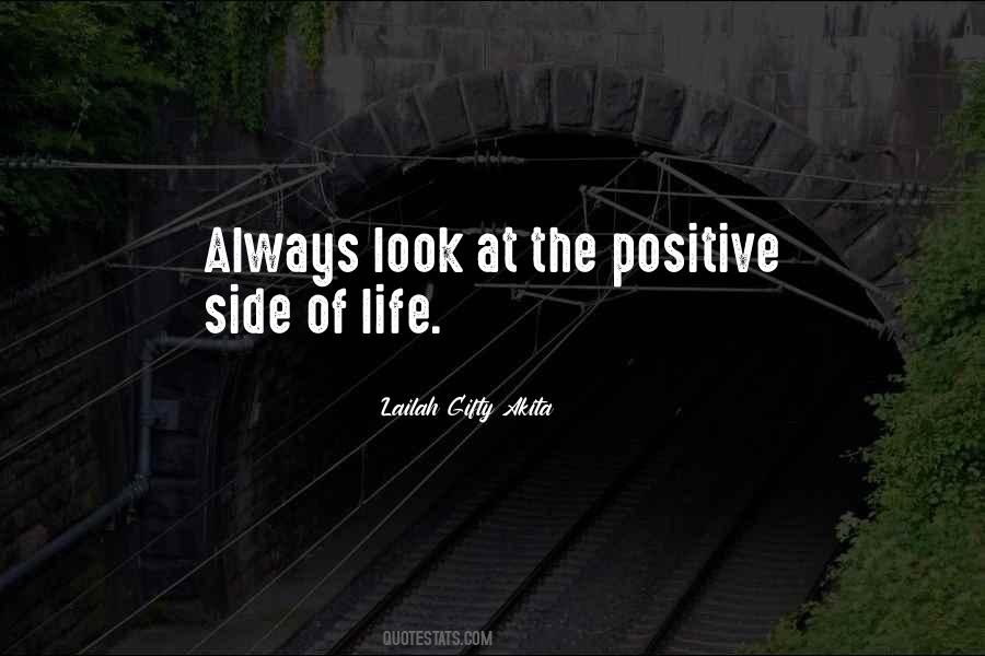 Quotes About Positive Side Of Life #156068