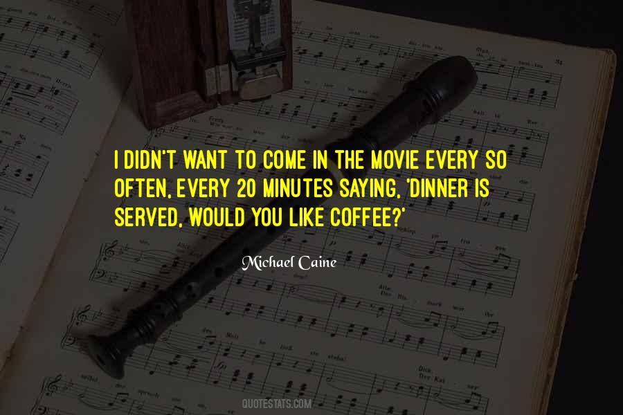 Dinner And A Movie Quotes #1383161