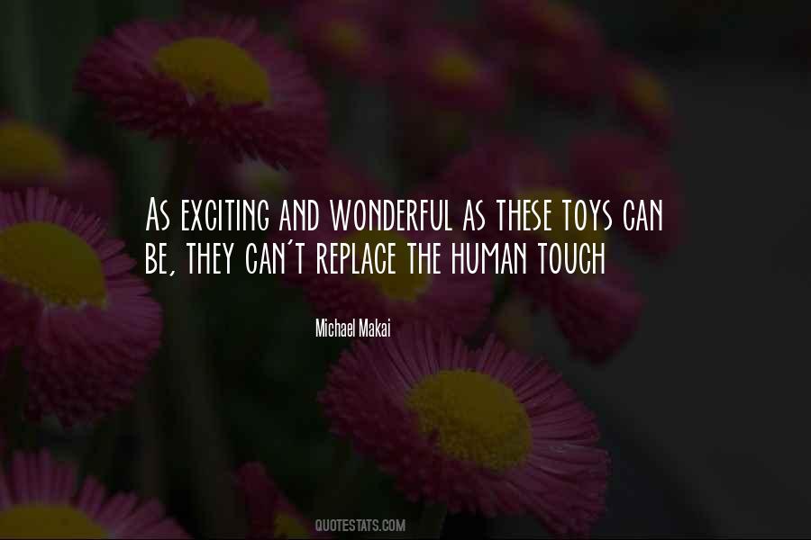 Quotes About The Human Touch #728660