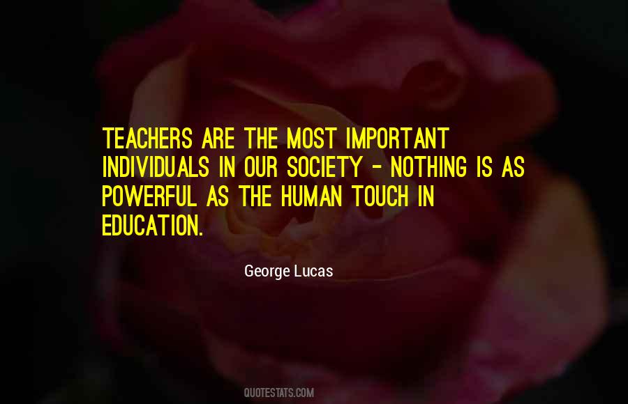 Quotes About The Human Touch #829237