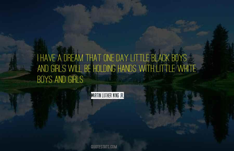 Quotes About I Have A Dream #35085