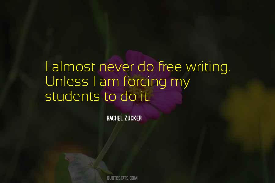 Quotes About Free Writing #526861