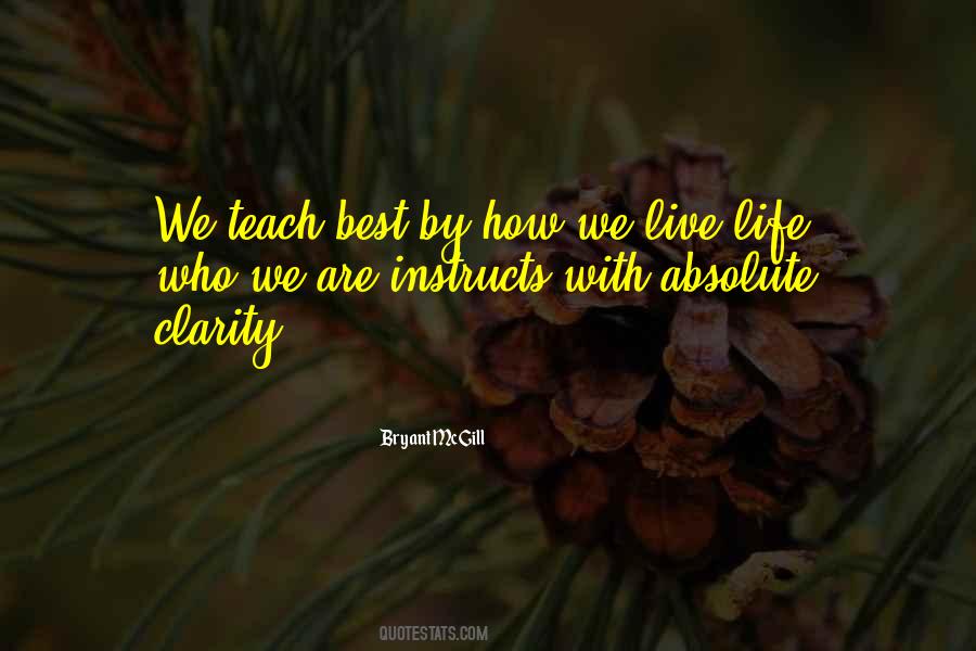 Quotes About How We Live Life #378806