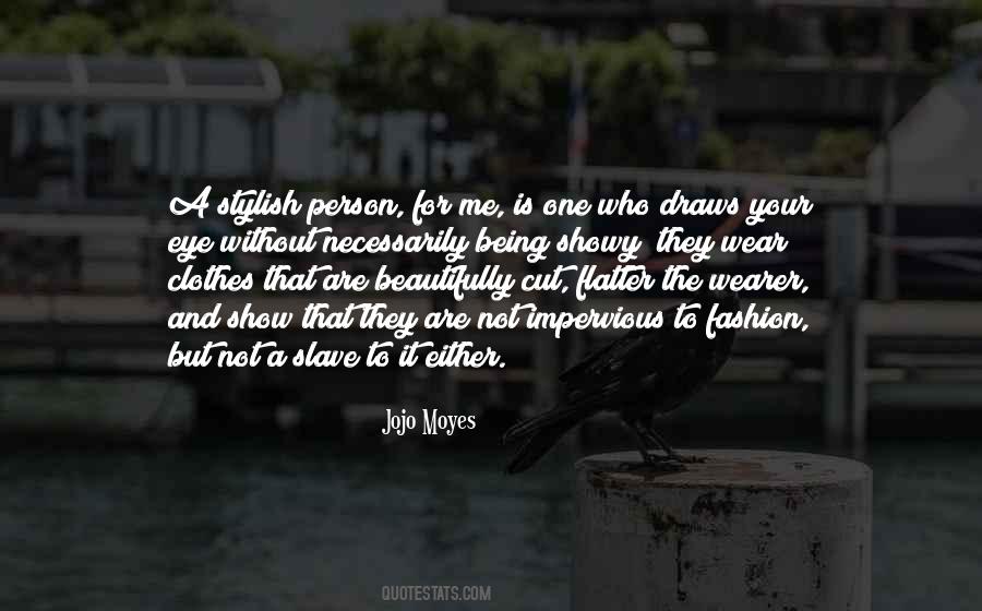 Being Showy Quotes #679312