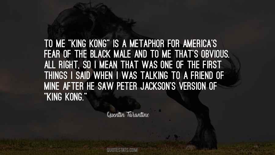 Quotes About King Kong #1022168