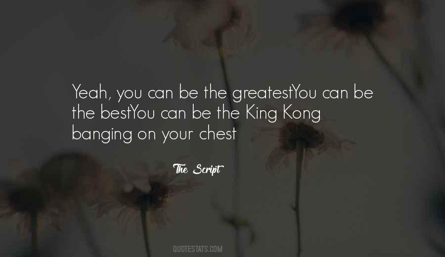 Quotes About King Kong #1379440