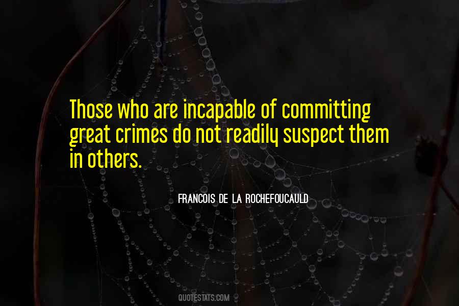Quotes About Committing Crimes #174901