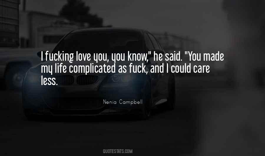 Quotes About Complicated Love Life #1459483