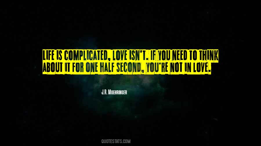 Quotes About Complicated Love Life #1485158