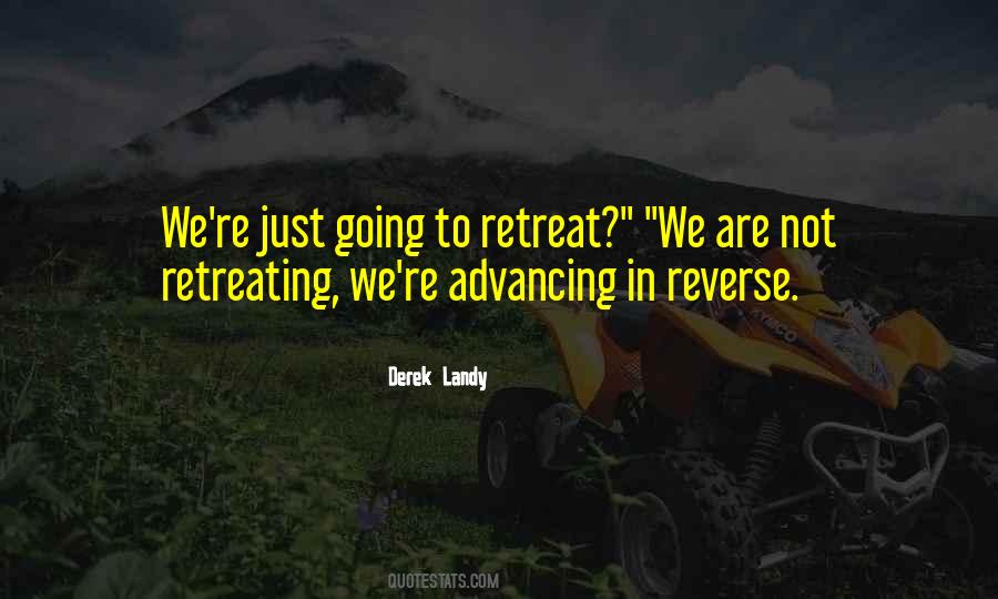 Quotes About Retreating #872939