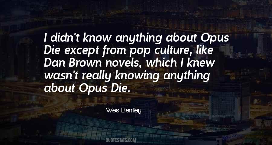 Quotes About Knowing Something You Wish You Didn't #56874