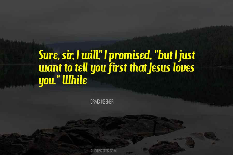 Quotes About Jesus Loves You #800163