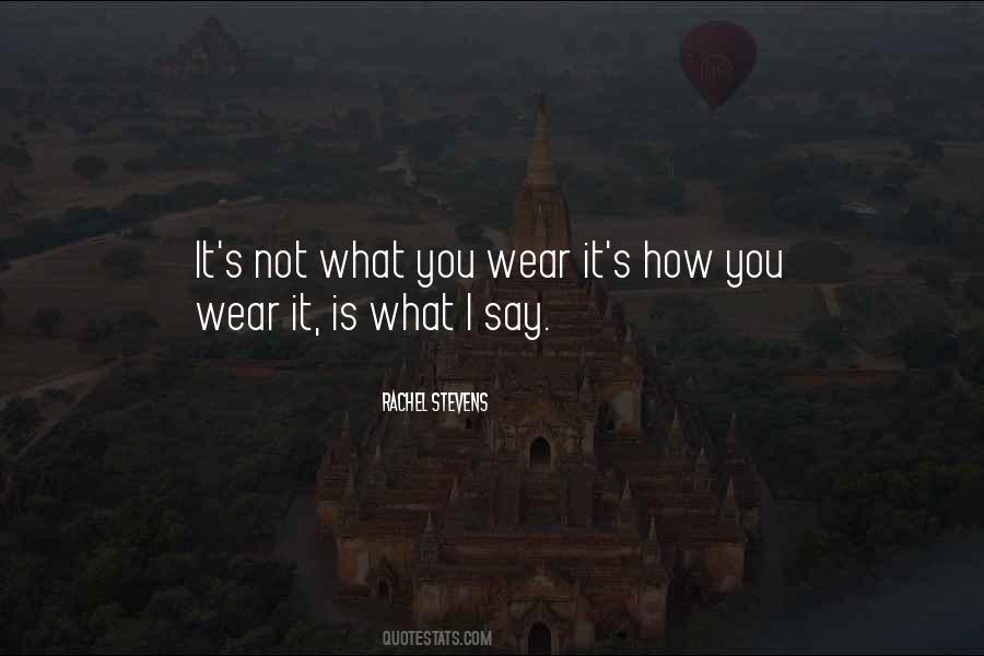 Quotes About What You Wear #1477904