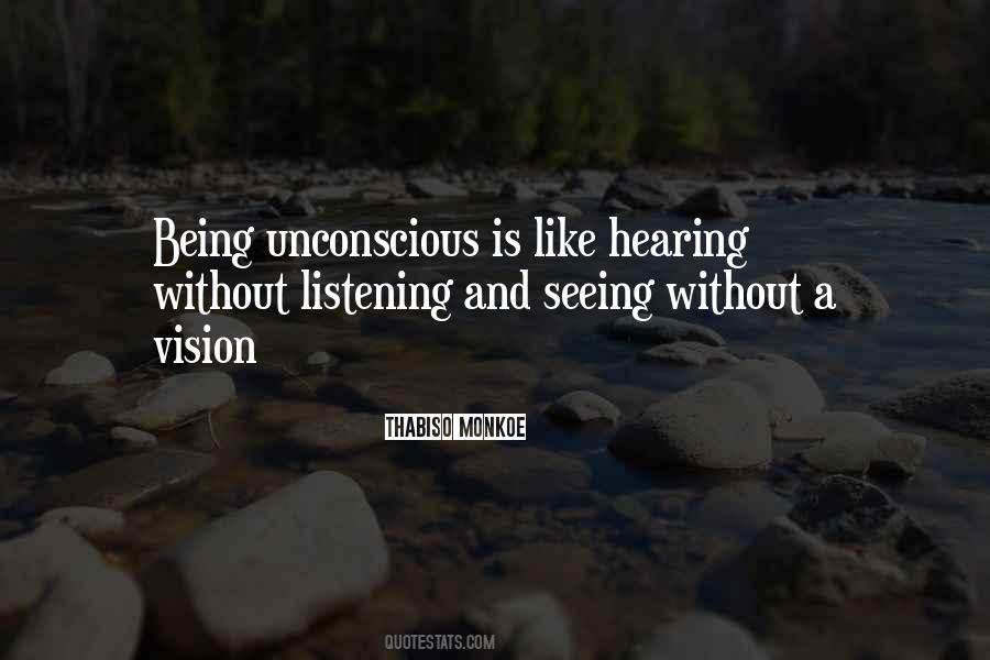 Quotes About Listening And Hearing #411695