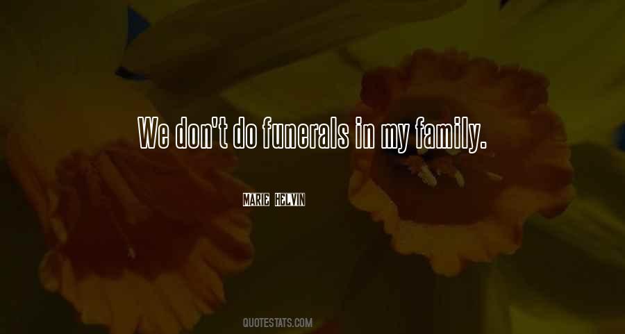 Quotes About Family Funerals #59900