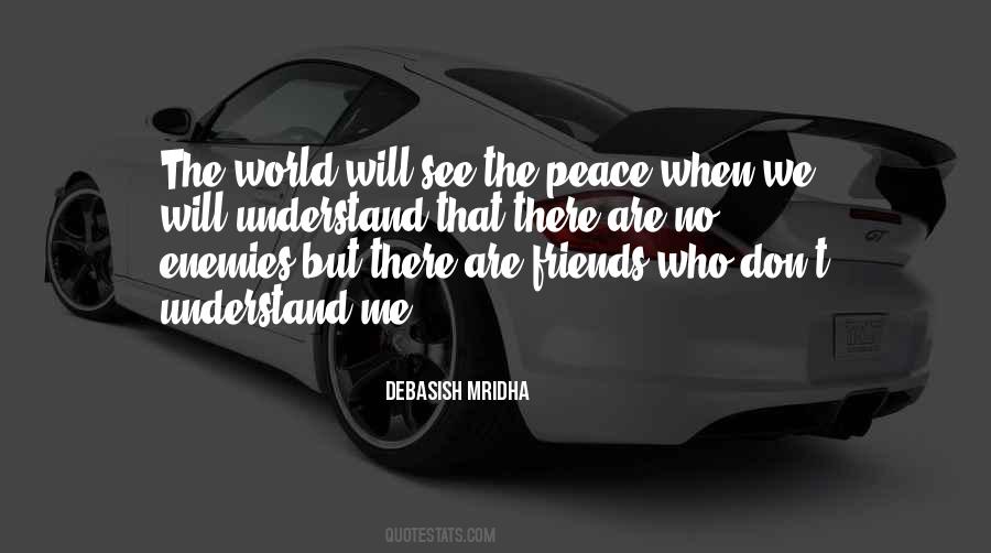 World Will See Peace Quotes #54096
