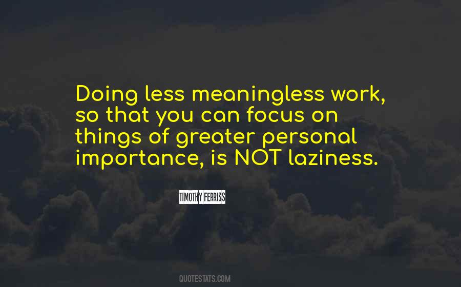 Quotes About Meaningless Things #1837943