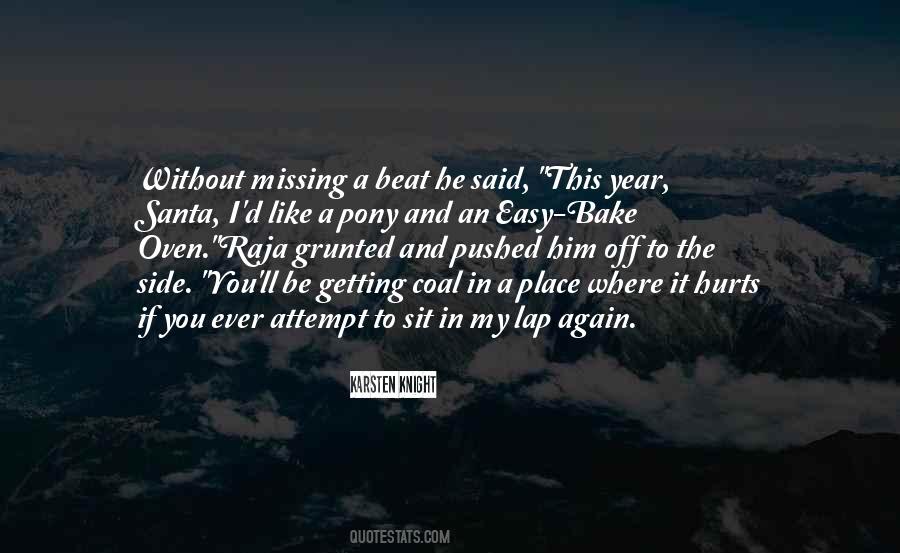 Quotes About Missing Your Place #1000371