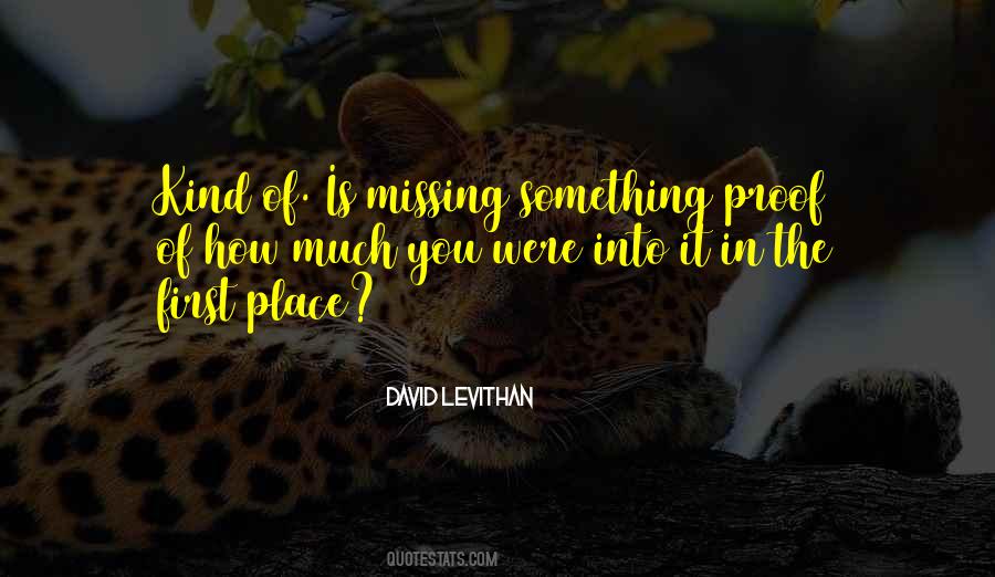 Quotes About Missing Your Place #1732658