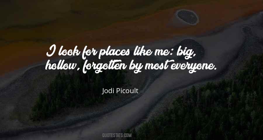 Quotes About Forgotten Places #1383713