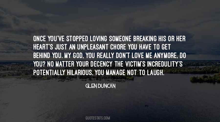 Quotes About Not Loving Him Anymore #1183578