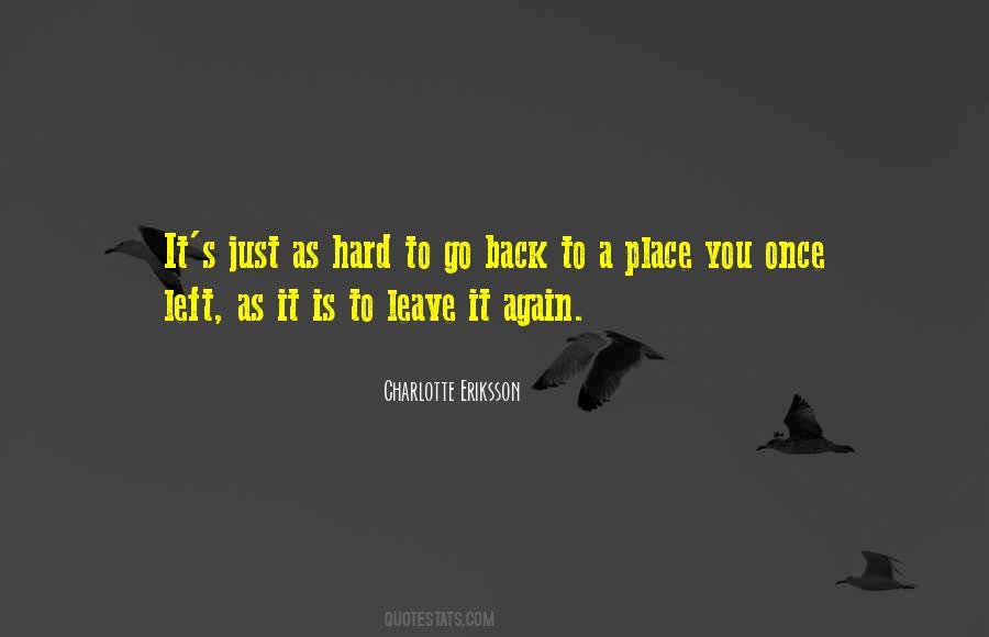 Quotes About Leaving A Place #1628026