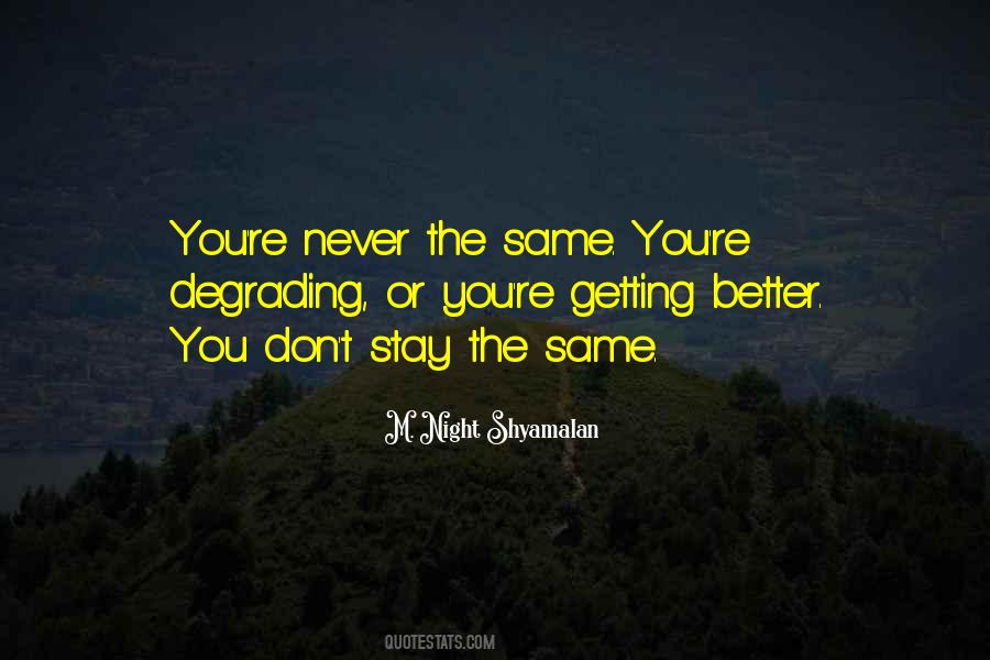 Quotes About Never The Same #1163177