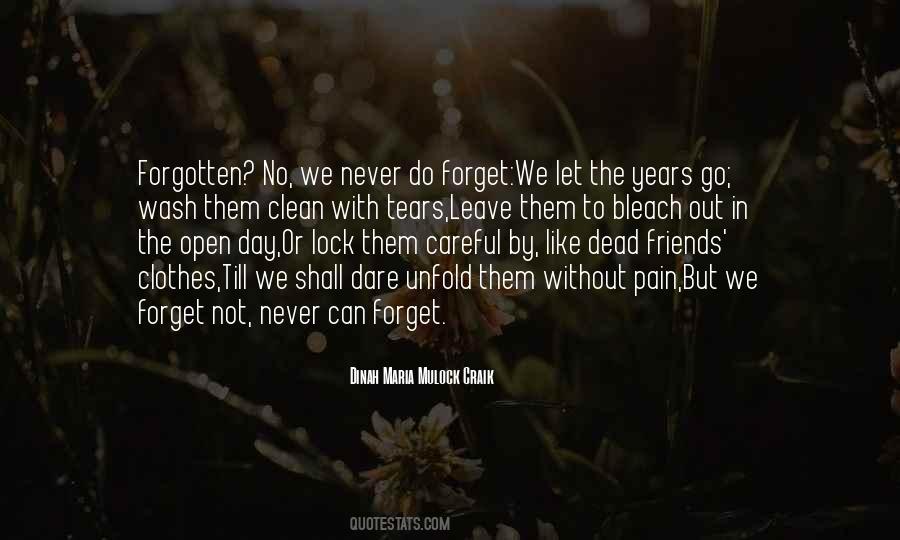 Quotes About Forgotten Friends #564470