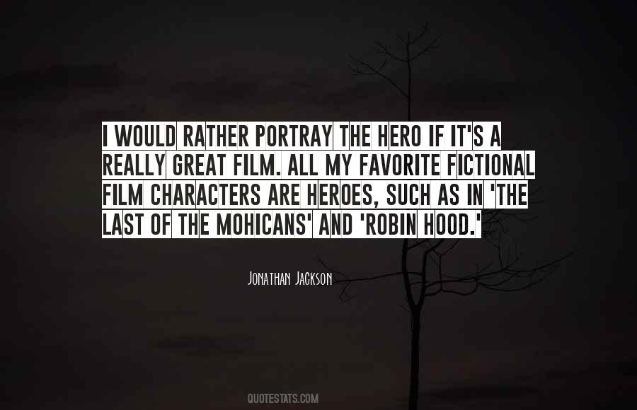 Quotes About Fictional Heroes #1623865
