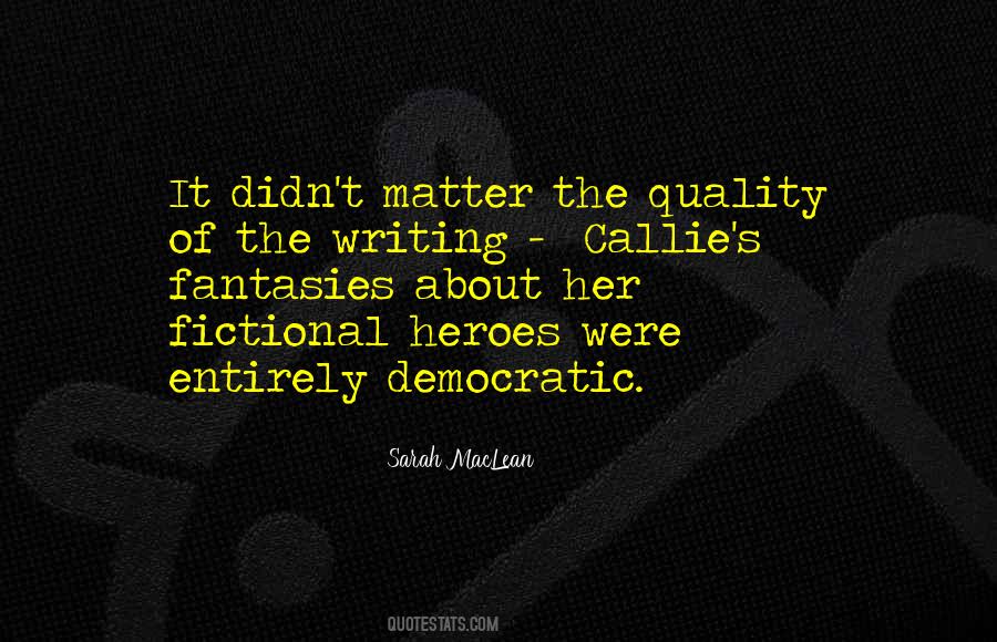 Quotes About Fictional Heroes #1663106