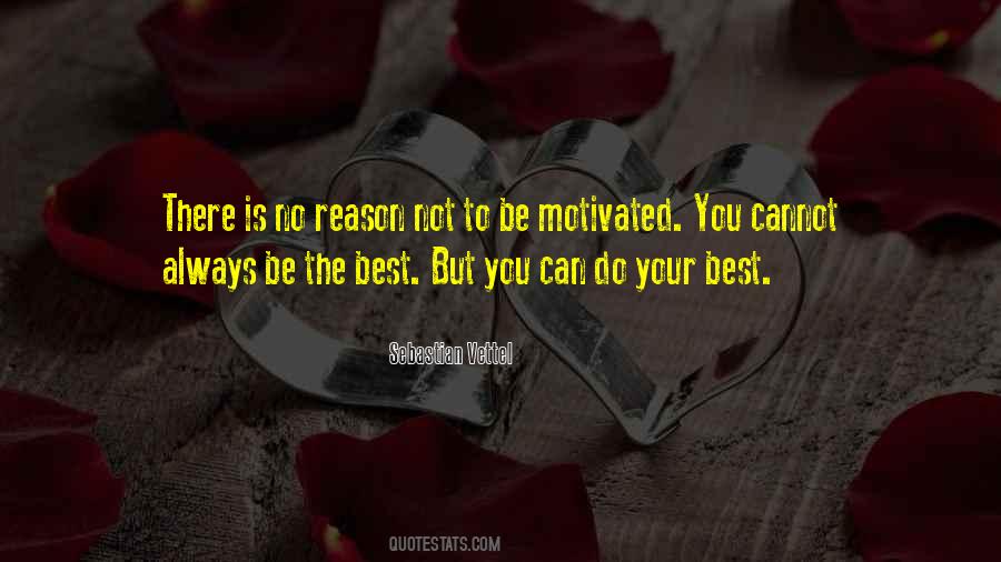 Quotes About Being Motivated #1849414
