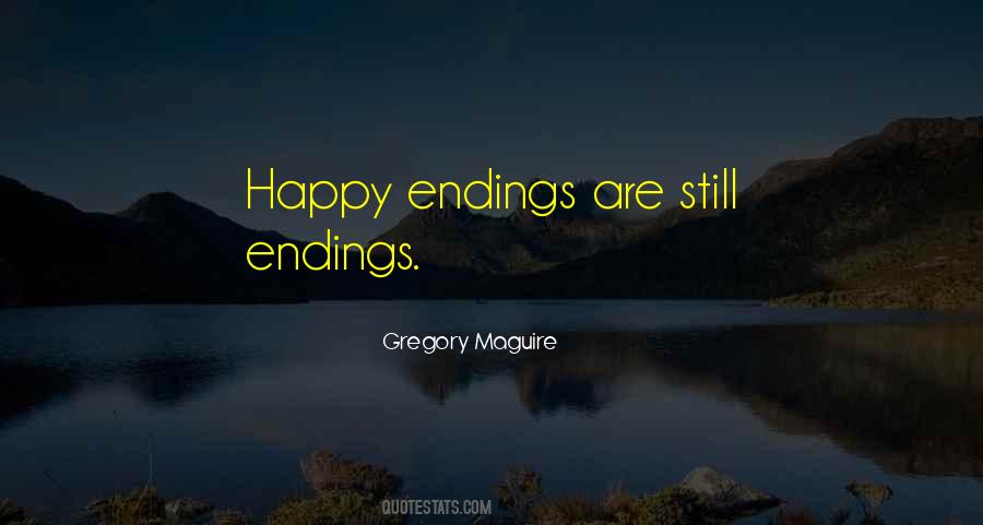 Quotes About Happy Endings #1136089