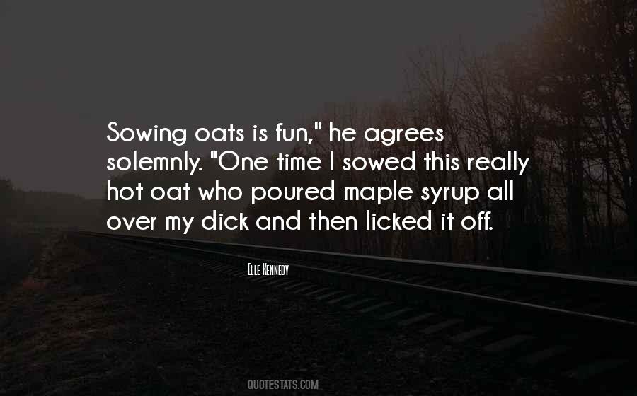 Quotes About Oats #1797130
