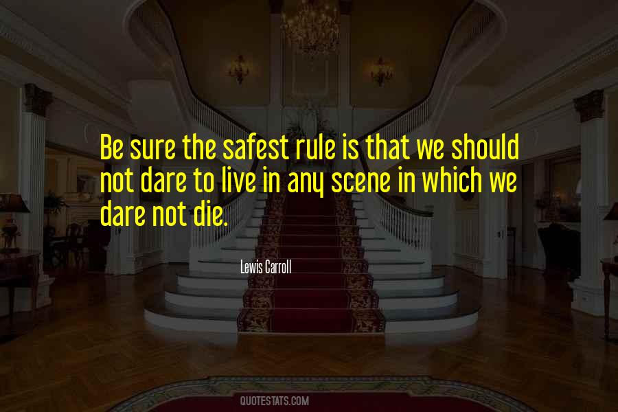 Quotes About Dare To Live #1446382