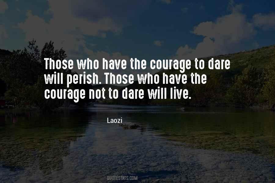 Quotes About Dare To Live #764975