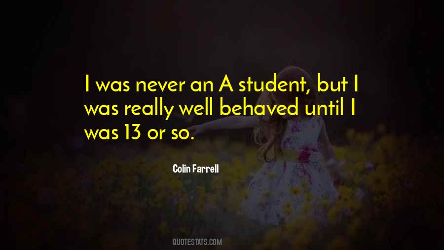 Quotes About Well Behaved #1051406