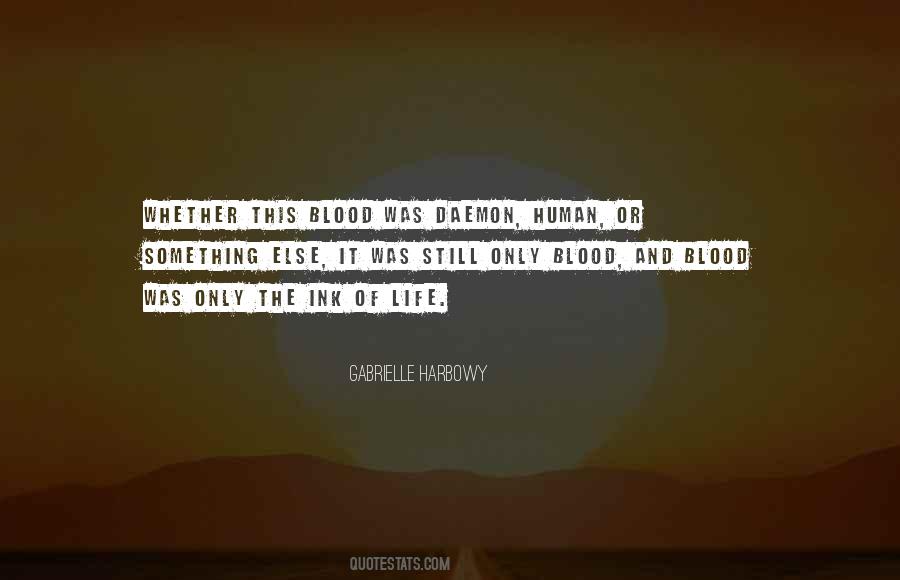 Ink Blood Quotes #654960