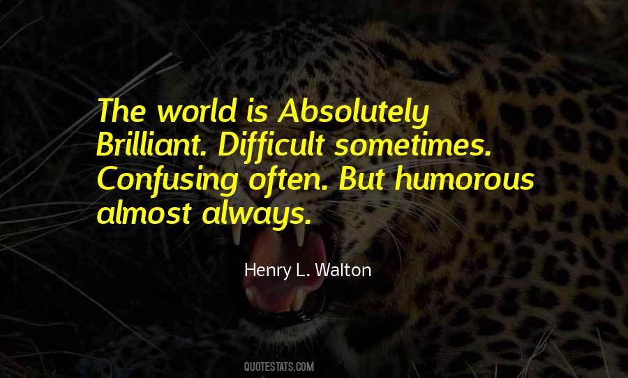 Quotes About Humorous #1492502