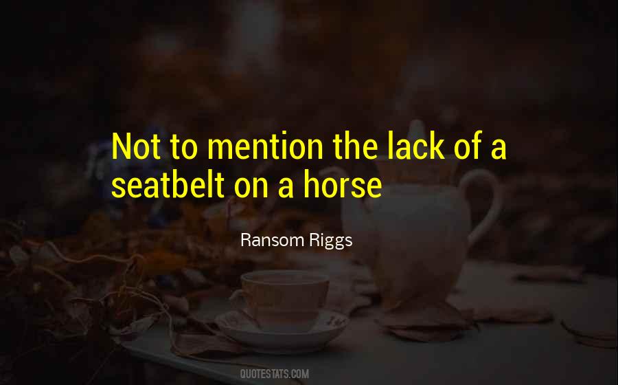 Quotes About A Horse #1249994