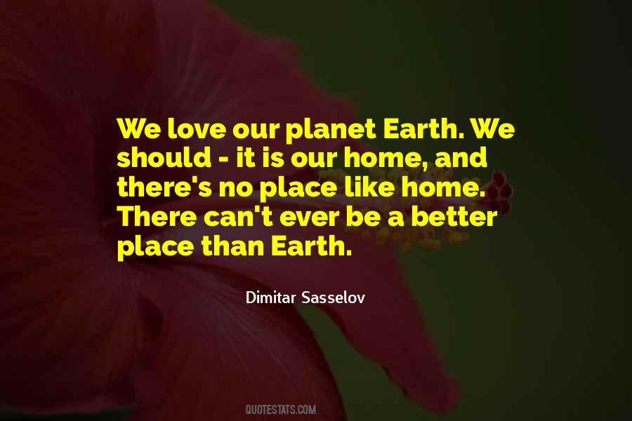 Earth Is Your Home Quotes #163283