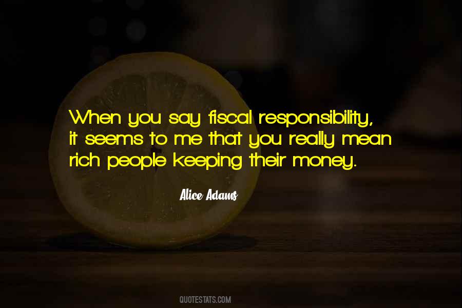 Quotes About Fiscal Responsibility #310028