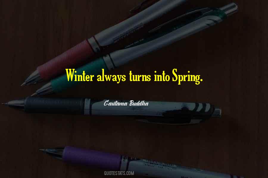 Quotes About Winter Into Spring #586395